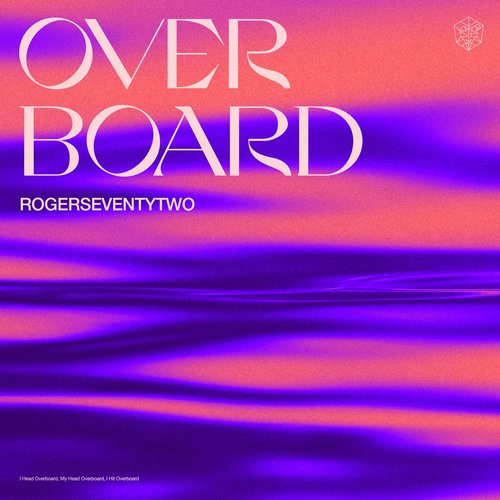 Rogerseventytwo - Overboard - Extended Mix [STMPD492B]